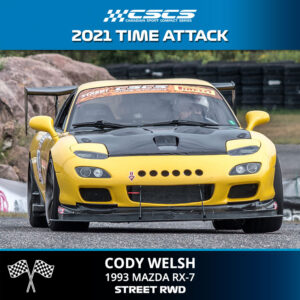 2021 TIME ATTACK - CODY WELSH - 1993 MAZDA RX-7 - STREET RWD