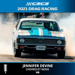 2021 DRAG RACING - JENNIFER DEVINE - CHEVROLET NOVA - V8