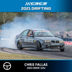 2021 DRIFTING - CHRIS FALLAS - 2003 BMW 325i