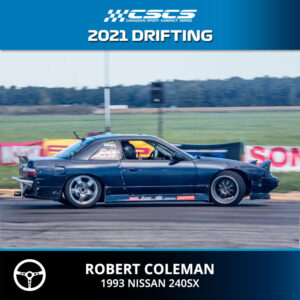2021 DRIFTING - ROBERT COLEMAN - 1993 NISSAN 240SX