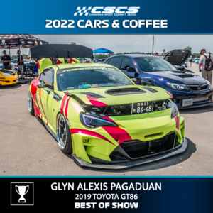 2022 CARS & COFFEE - GLYN ALEXIS PAGADUAN - 2019 TOYOTA GT86 - BEST OF SHOW