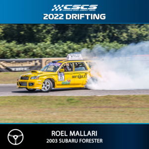 2022 DRIFTING - ROEL MALLARI - 2003 SUBARU FORRESTER