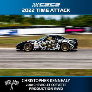 2022 TIME ATTACK - CHRIS KENNEALY - 2000 CHEVROLET CORVETTE - PRODUCTION RWD