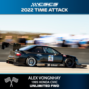 2022 TIME ATTACK - ALEX VONGNHAY - 1995 HONDA CIVIC - UNLIMITED FWD