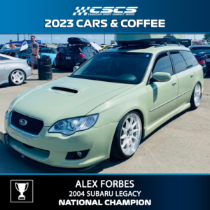 2023 CARS & COFFEE - ALEX FORBES - 2004 SUBARU LEGACY - BEST OF SHOW