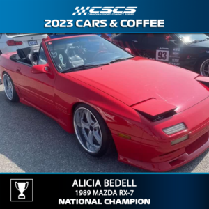 2023 CARS & COFFEE - ALICIA BEDELL - 1989 MAZDA RX-7 - BEST OF SHOW