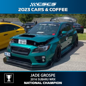 2023 CARS & COFFEE - JADE GROSPE - 2016 SUBARU WRX - BEST OF SHOW