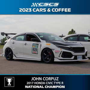 2023 CARS & COFFEE - JOHN CORPUZ - 2017 HONDA CIVIC TYPE R - BEST OF SHOW