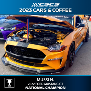 2023 CARS & COFFEE - MUSSI H. - 2022 FORD MUSTANG GT - BEST OF SHOW