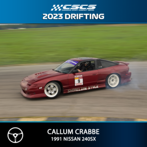 2023 Drift - Callum Crabbe - 1991 Nissan 240SX