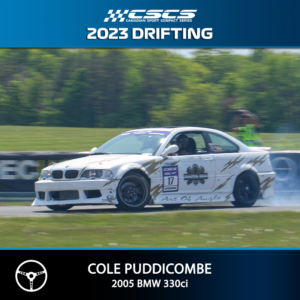 2023 Drift - Cole Puddicombe - 2005 BMW 330ci