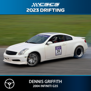 2023 Drift - Dennis Griffith - 2004 Infiniti G35