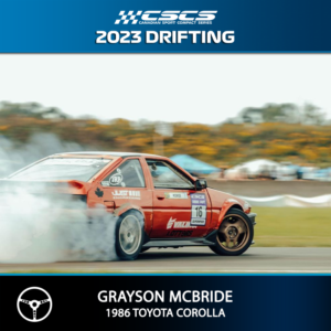 2023 Drift - Grayson McBride - 1986 Toyota Corolla