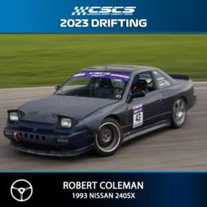 2023 Drift - Robert Coleman - 1993 Nissan 240SX
