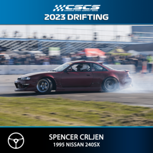 2023 Drift - Spencer Crljen - 1995 Nissan 240SX