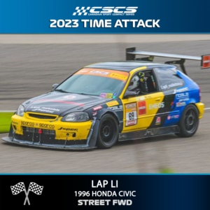 2023 TIME ATTACK - LAP LI - 1996 HONDA CIVIC  - STREET FWD