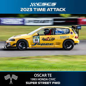 2023 TIME ATTACK - OSCAR TE - 1993 HONDA CIVIC - SUPER STREET FWD