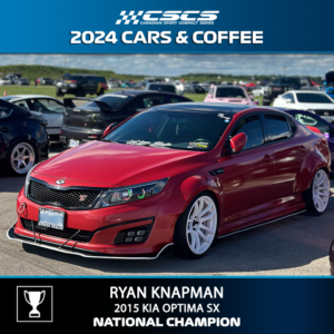 2024 CARS & COFFEE - RYAN KNAPMAN - 2015 KIA OPTIMA SX - BEST OF SHOW