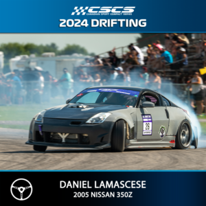 2024 DRIFT - DANIEL LAMASCESE - 2005 NISSAN 350Z