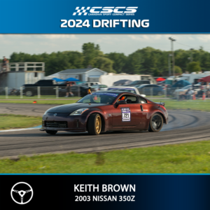 2024 DRIFT - KEITH BROWN - 2003 NISSAN 350Z