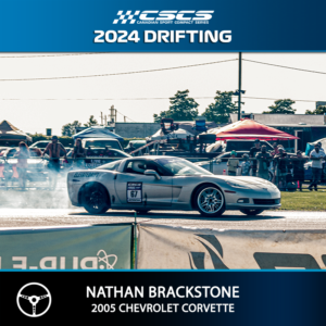 2024 DRIFT - NATHAN BRACKSTONE - 2005 CHEVROLET CORVETTE