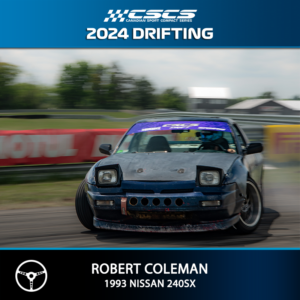 2024 DRIFT - ROBERT COLEMAN - 1993 NISSAN 240SX