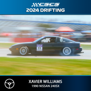 2024 DRIFT - XAVIER WILLIAMS - 1990 NISSAN 240SX