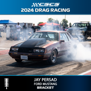 2024 DRAG RACING - JAY PERSAD - BRACKET